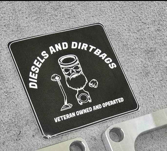 Diesels and Dirtbags Sticker